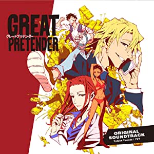 TVアニメ「GREAT PRETENDER」Original Soundtrack